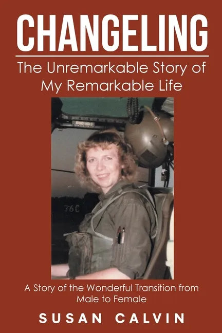 Changeling: The Unremarkable Story of My Remarkable Life - Paperback