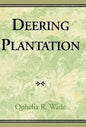 Deering Plantation: Sixty Thousand Acres in the Bootheel of Missouri - Hardcover