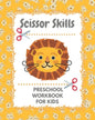 Scissor skills preschool workbook: A fun cuting activity book for children Scissor Practice for Preschool - Paperback