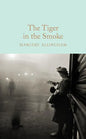 The Tiger in the Smoke - Hardcover
