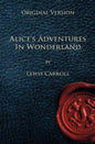 Alice's Adventures in Wonderland - Original Version - Paperback