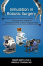 Simulation in Robotic Surgery: A Comparative Review of Simulators of the Da Vinci Surgical Robot - Paperback