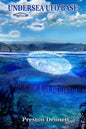 Undersea UFO Base: An In-Depth Investigation of USOs in the Santa Catalina Channel - Paperback
