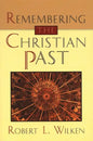 Remembering the Christian Past - Paperback