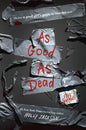 As Good as Dead: The Finale to a Good Girl's Guide to Murder - Hardcover