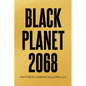 Black Planet 2068 - Paperback