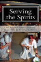 Serving the Spirits: The Religion of Haitian Vodou - Paperback