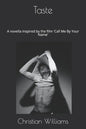 Taste: A novella inspired by the film 'Call Me By Your Name' - Paperback