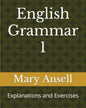 English Grammar 1: Explanations and Exercises - Paperback