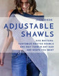 Adjustable Shawls: Size matters: Customize knitted shawls and knit them in any size or shape YOU want - Paperback