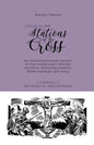 Catholic All Year Stations of the Cross: An illustrated home version of this traditional Catholic devotion, featuring prayers, Bible readings, and son - Paperback