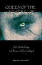 Queen of the Great Below: An Anthology in Honor of Ereshkigal - Paperback