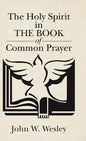 The Holy Spirit in The Book of Common Prayer - Hardcover