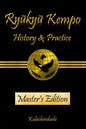 Ryukyu Kempo: History & Practice - Paperback
