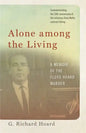 Alone Among the Living: A Memoir of the Floyd Hoard Murder - Paperback