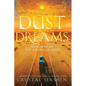 Dust & Dreams: Roadmap of the American Soul: (A Memoir of the Mother Road, in Her Own Words) - Hardcover