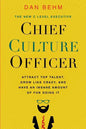 Chief Culture Officer: Attract Top Talent, Grow Like Crazy, and Have an Insane Amount of Fun Doing It - Paperback