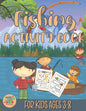 fishing activity book for kids ages 3-8: fishing gift for kids ages 3 and up - Paperback