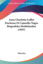 Anne Charlotte Leffler Duchessa Di Cajanello Nagra Biografiska Meddelanden (1893) - Paperback