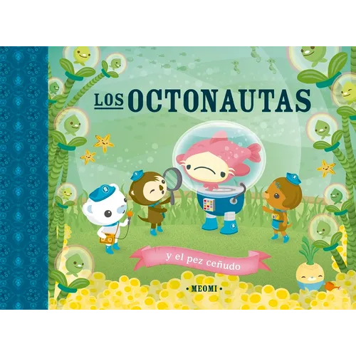 Octonautas Y El Pez Ceñudo, Los - Hardcover