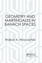 Geometry and Martingales in Banach Spaces - Paperback