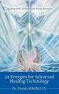 24 Energies for Advanced Quantum Healing: Healing with Tachyon and Kryon Energies - Paperback