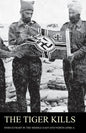 The Tiger Kills India's Fight in the Middle East & North Africa - Paperback