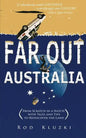 Far Out Australia: From Scratch in a Hatch with Tales and Tips to Rediscover the Land - Paperback