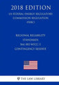 Regional Reliability Standards - BAL-002-WECC-2 - Contingency Reserve (US Federal Energy Regulatory Commission Regulation) (FERC) (2018 Edition) - Paperback