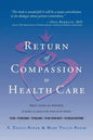 Return of Compassion to Healthcare - Paperback