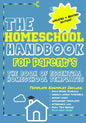 The Homeschool Handbook for Parent's: The Book of Essential Homeschool Templates - Paperback