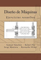 Diseño de Máquinas: Ejercicios resueltos - Paperback