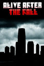 Alive After the Fall: How to Survive an EMP/HEMP Attack on the Power Grid - Paperback