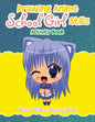 Drawing Anime School Girl Stills Activity Book - Paperback