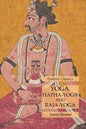 Yoga, Hatha-Yoga and Raja-Yoga: Esoteric Classics - Paperback