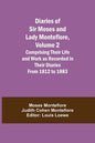 Diaries of Sir Moses and Lady Montefiore, Volume 2 Comprising Their Life and Work as Recorded in Their Diaries From 1812 to 1883 - Paperback