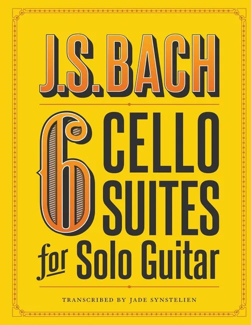 J.S. Bach 6 Cello Suites for Solo Guitar - Paperback