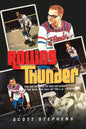 Rolling Thunder: The Golden Age of Roller Derby & the Rise and Fall of the L.A. T-Birds - Paperback