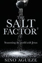 The Salt Factor ²: Seasoning the world with Jesus - Paperback