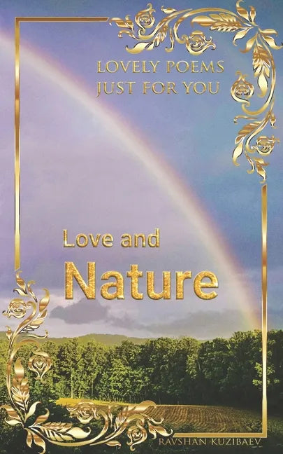 Love and Nature: Lovely poems just for You - Paperback