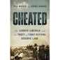 Cheated: The Laurier Liberals and the Theft of First Nations Reserve Land - Paperback