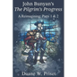 John Bunyan's The Pilgrim's Progress: A Reimagining: Parts 1 & 2 - Paperback