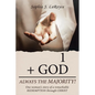 1 + God Always the Majority!: One Woman's Story of a Remarkable Redemption Through Christ - Paperback