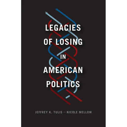 Legacies of Losing in American Politics - Paperback