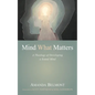 Mind What Matters: A Theology of Developing a Sound Mind - Paperback