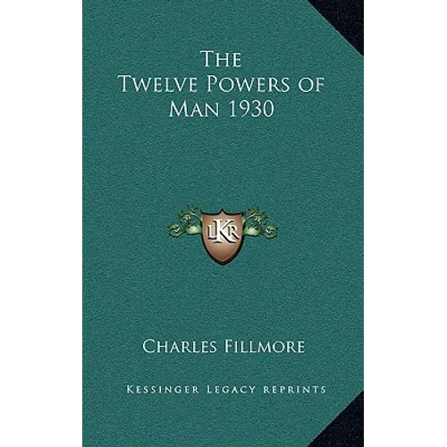 The Twelve Powers of Man 1930 - Hardcover
