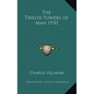 The Twelve Powers of Man 1930 - Hardcover