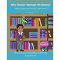 Why Should I Manage My Money? - Paperback