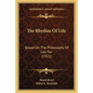 The Rhythm of Life: Based on the Philosophy of Lao-Tse (1921) - Paperback