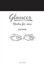 Glances: Haiku for now - Hardcover